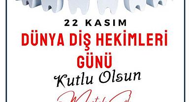 BAŞKAN DR. MUSTAFA ÇÖL’DEN DÜNYA DİŞ HEKİMLERİ GÜNÜ MESAJI