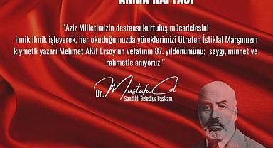 BAŞKAN DR. MUSTAFA ÇÖL’DEN MEHMET AKİF ERSOY’U ANMA HAFTASI MESAJI