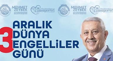ZEYBEK BAŞKAN´DAN DÜNYA ENGELLİLER GÜNÜ MESAJI