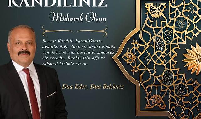 Başkan Veli Özcan'ın Berat Kandili Mesajı