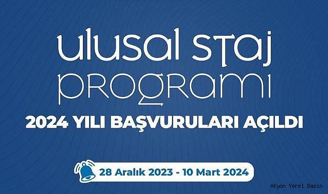 Ulusal Staj Programı, 2024 yılı için başvuruları kabul etmeye başladı