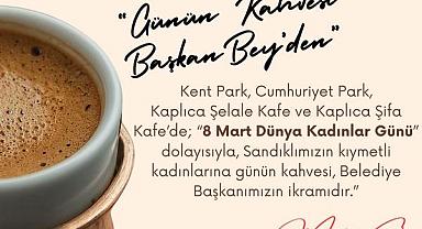 8 MART DÜNYA KADINLAR GÜNÜNDE BAŞKAN DR. MUSTAFA ÇÖL’DEN KAHVE HEDİYESİ