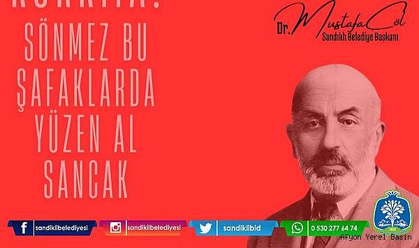 BAŞKAN DR. MUSTAFA ÇÖL’DEN İSTİKLAL MARŞININ KABULÜ VE MEHMET AKİF ERSOY’U ANMA GÜNÜ MESAJI