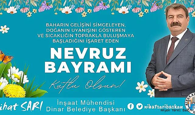 Başkan Nihat Sarı'dan Nevruz Bayramı Kutlama Mesajı