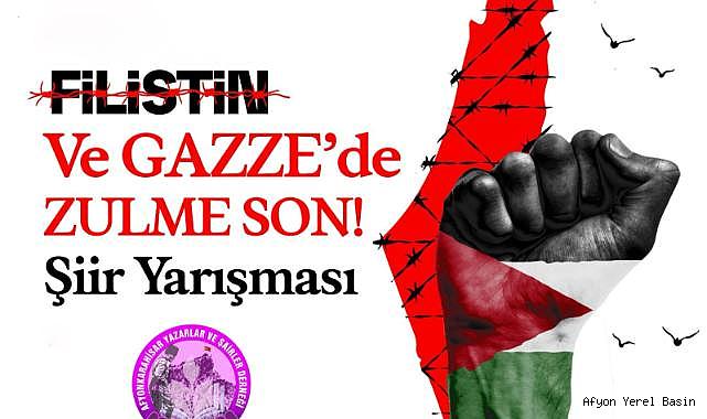 AFYAŞAD “FİLİSTİN’DE VE GAZZE’DE ZULME SON” KONULU ŞİİR YARIŞMASI DÜZENLEDİ