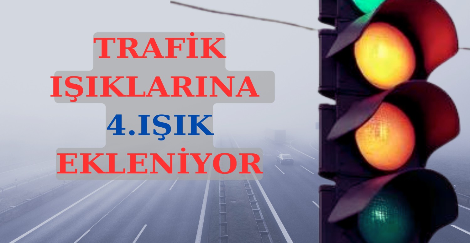 Trafik ışıklarına yeni renk geliyor! 4. ışık bakın hangi anlama gelecek!