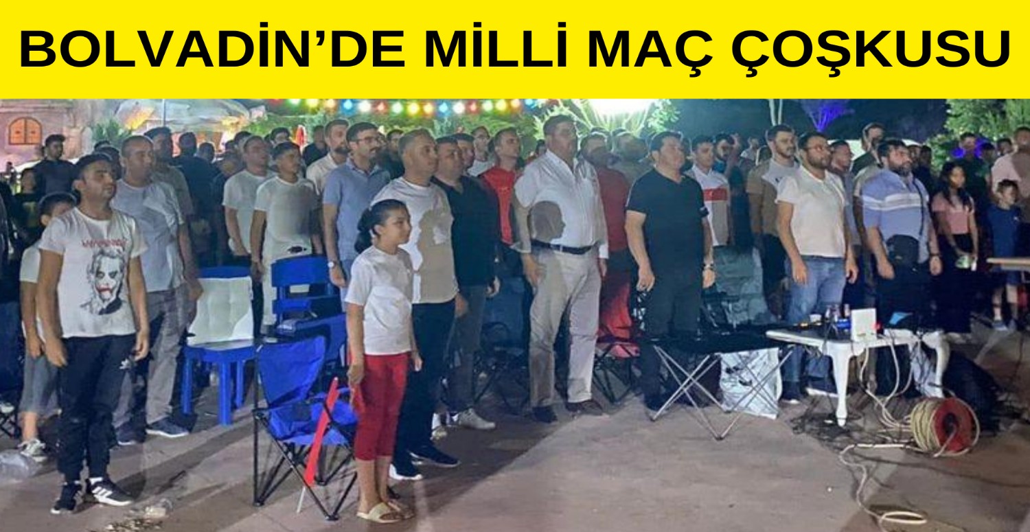 Bolvadin'de milli maç heyecanı yaşandı