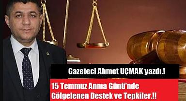 15 Temmuz Anma Günü'nde Gölgelenen Destek ve Tepkiler.!!!