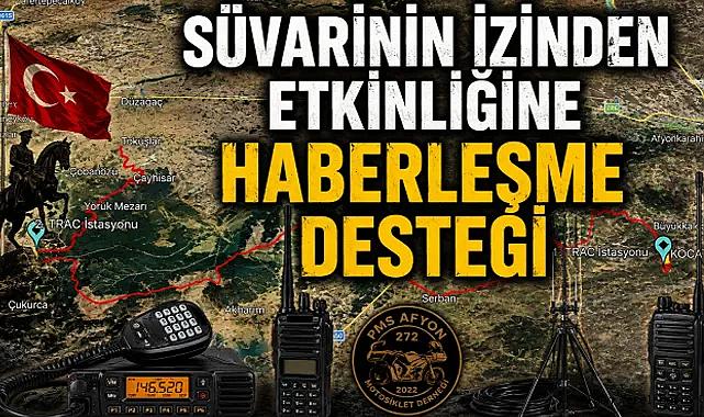 Süvarinin İzinden Etkinliğine Haberleşme Desteği