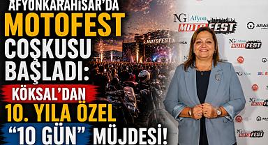 Afyonkarahisar’da MotoFest Coşkusu Başladı: Köksal’dan 10. Yıla Özel “10 Gün” Müjdesi!