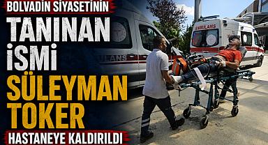 Bolvadin Siyasetinin Tanınan İsmi Süleyman Toker Hastaneye Kaldırıldı