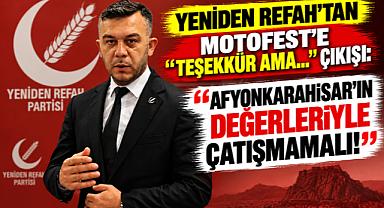 YENİDEN REFAH’TAN MOTOFEST’E “TEŞEKKÜR AMA…” ÇIKIŞI: “AFYONKARAHİSAR’IN DEĞERLERİYLE ÇATIŞMAMALI!”