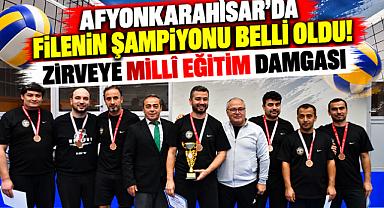 AFYONKARAHİSAR'DA FİLENİN ŞAMPİYONU BELLİ OLDU! ZİRVEYE MİLLÎ EĞİTİM DAMGASI