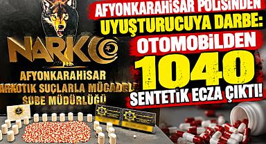 AFYONKARAHİSAR POLİSİNDEN UYUŞTURUCUYA DARBE: OTOMOBİLDEN 1040 SENTETİK ECZA ÇIKTI!