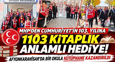 MHP'DEN CUMHURİYET'İN 103. YILINA 1103 KİTAPLIK ANLAMLI HEDİYE! AFYONKARAHİSAR'DA BİR OKULA KÜTÜPHANE KAZANDIRILDI