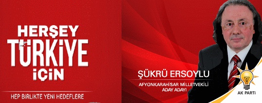 Ak Parti Afyonkarahisar Milletvekili Aday Adayı şükrü Ersoylu