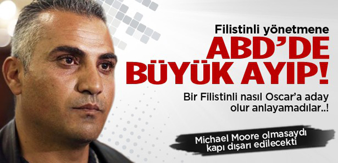 Oscar Adayı Filistinli Abd'ye Alınmadı