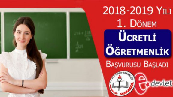 2018-2019 Yılı ücretli öğretmenlik Başvuruları