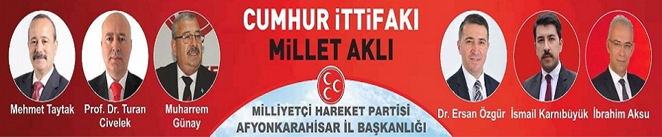 Afyonkarahisar Milliyetçi Hareket Partisi (mhp) Milletvekili Adayları