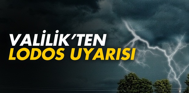 Kuvvetli Lodosa Dikkat!