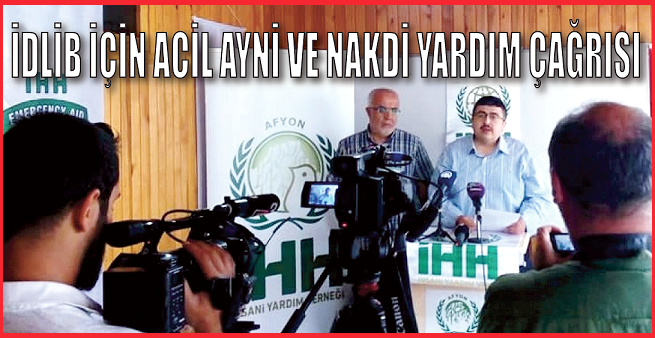 İdlib İçin Acil Ayni Ve Nakdi Yardım çağrısı..!!