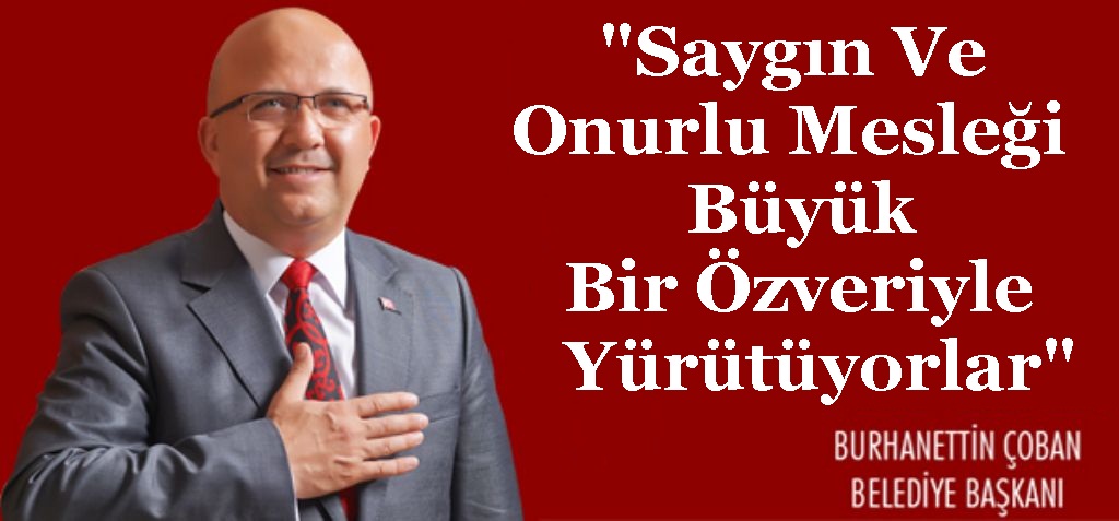 Başkan çoban'dan 14 Mart Tıp Bayramı Mesajı