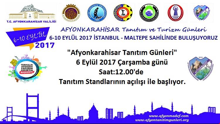 Afyonkarahisar Tanıtım Günleri 06.09.2017 Tarihinde İstanbul/maltepe’de Başlıyor