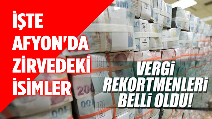 Afyonkarahisar'da En çok Vergi Veren 10 Firma!..