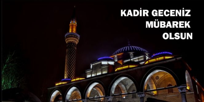 Başkan çoban´dan Kadir Gecesi Mesajı