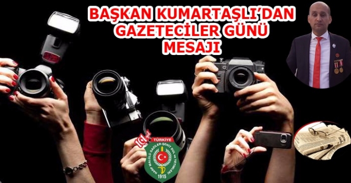 Başkan Kumartaşlı’nın 24 Temmuz Basın Bayramı Mesajı