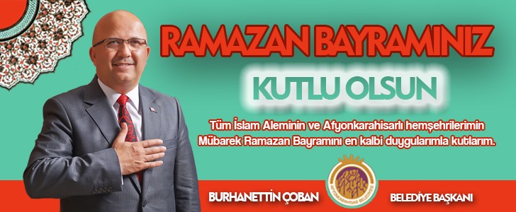 Başkanımız Burhanettin çoban'ın Ramazan Bayramı Kutlama İlanı