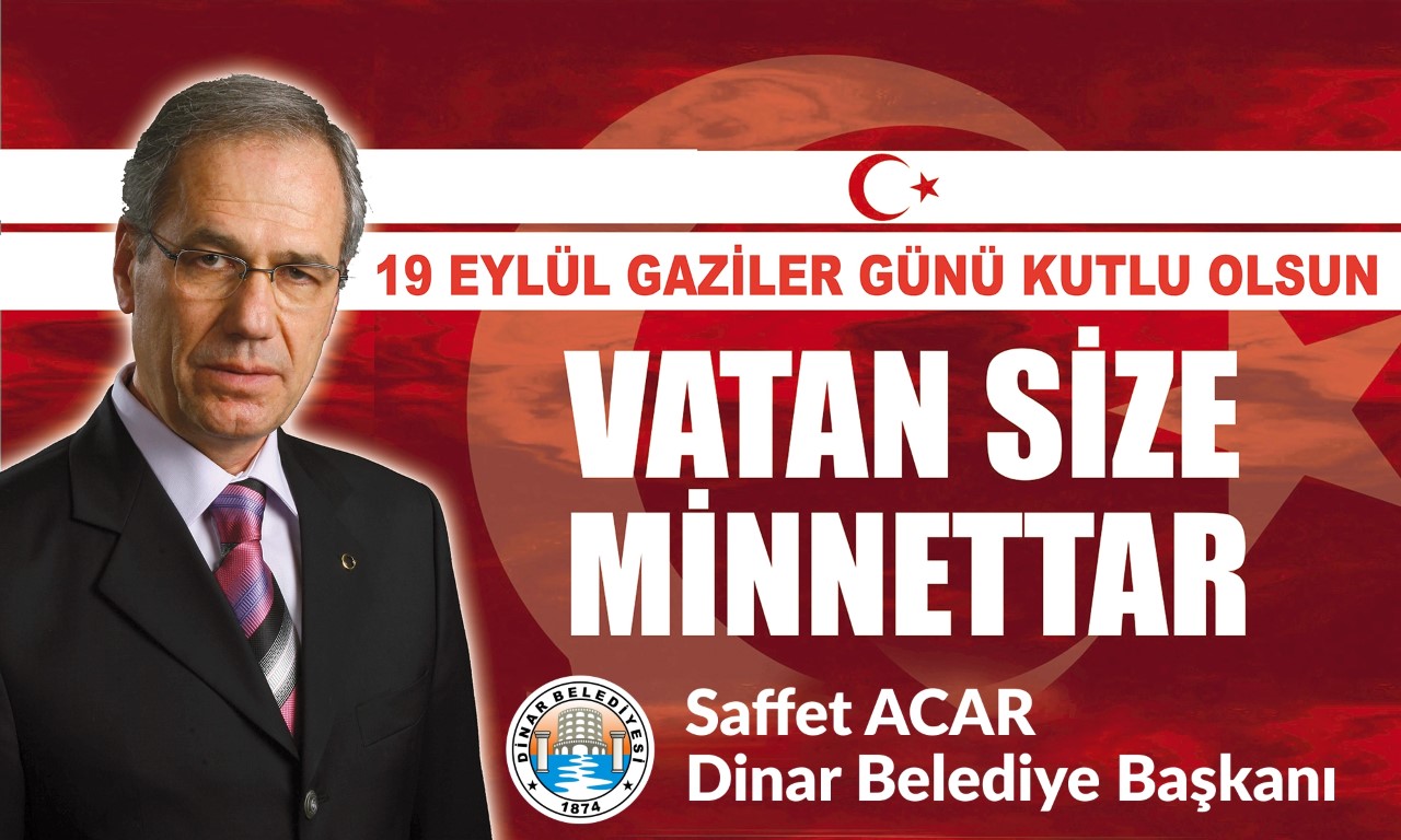 Başkan Saffet Acar’ın 19 Eylül Gaziler Günü Mesajı