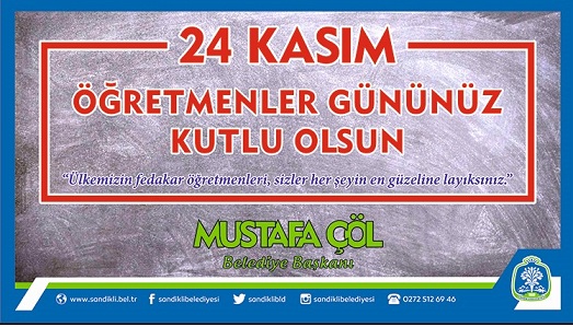 Başkan Mustafa çöl'den öğretmenler Günü Mesajı